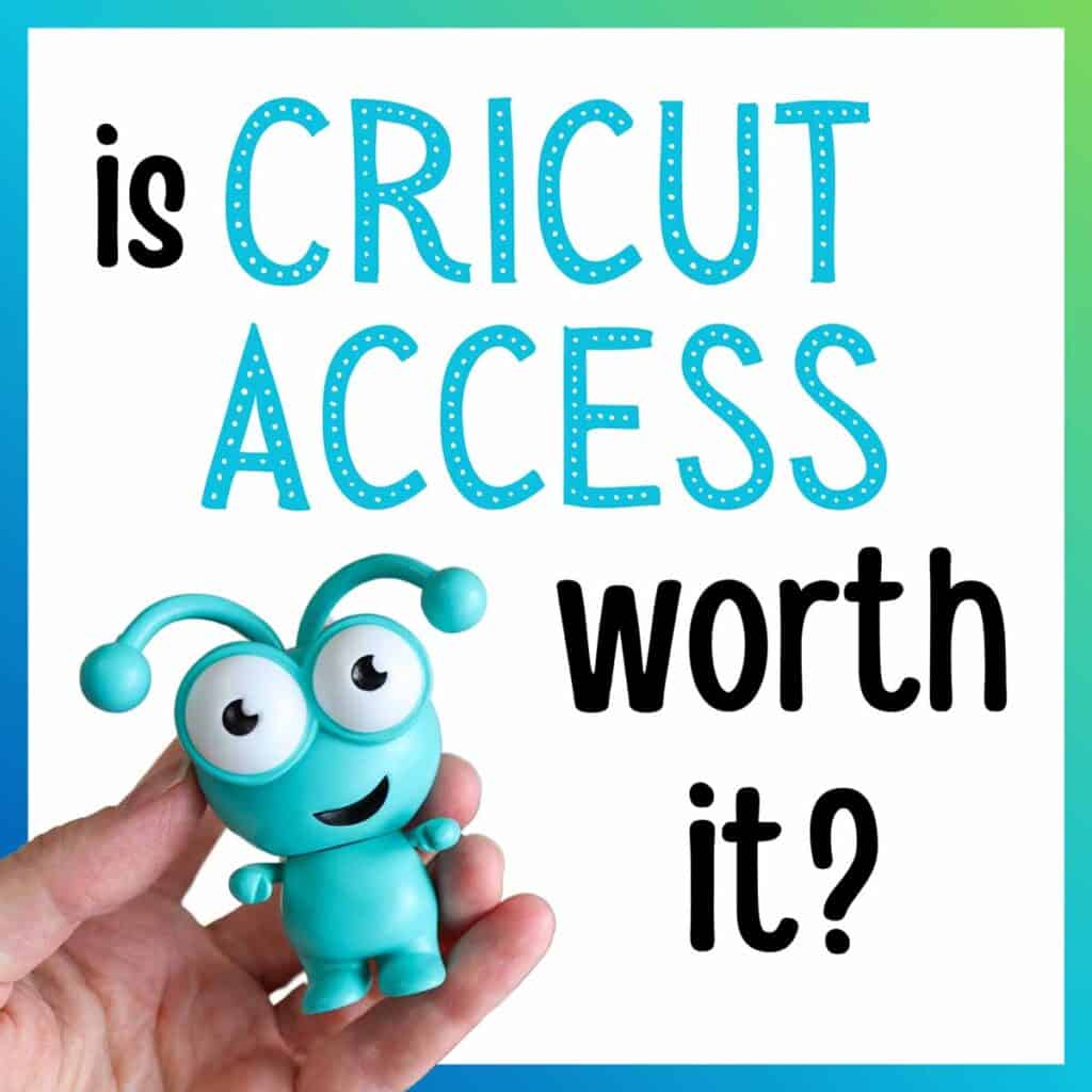 is Cricut access worth it